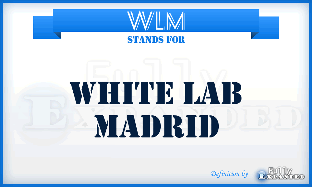 WLM - White Lab Madrid