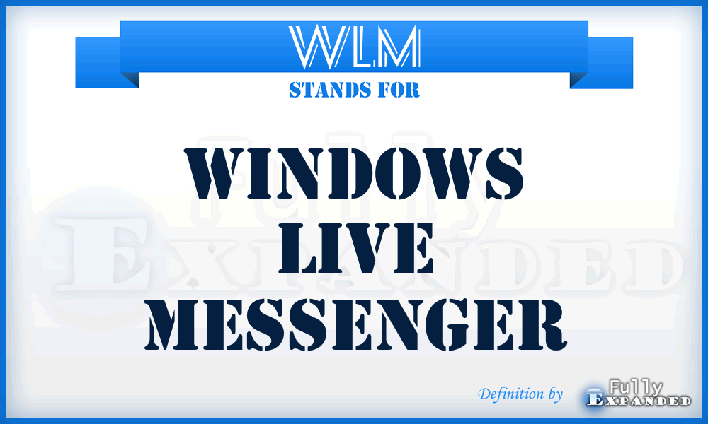 WLM - Windows Live Messenger
