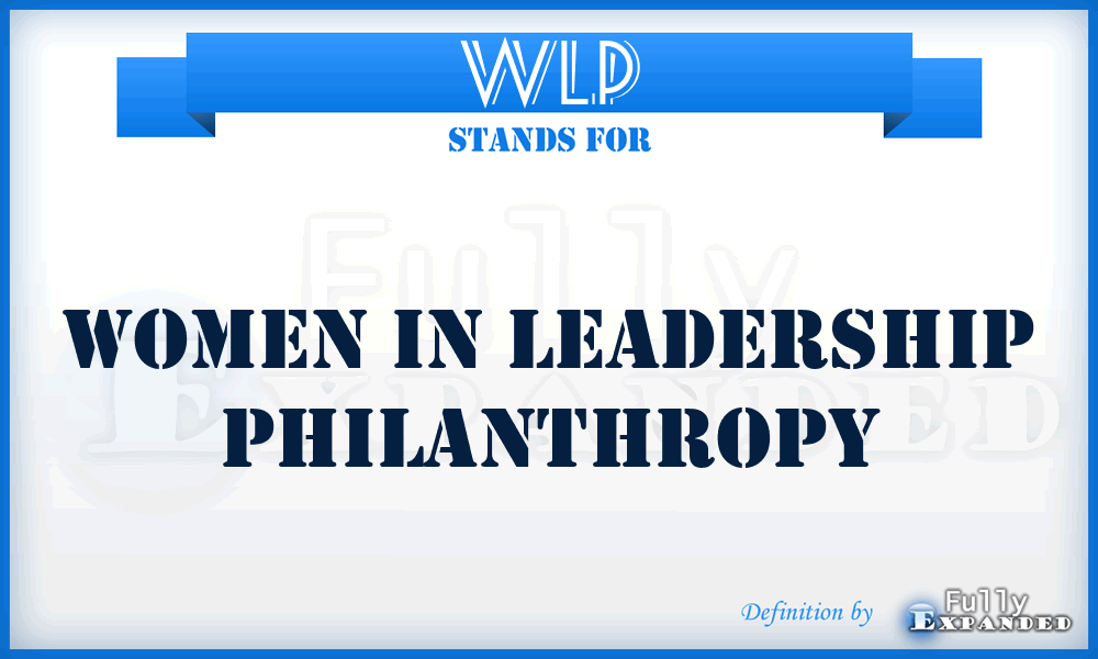 WLP - Women in Leadership Philanthropy