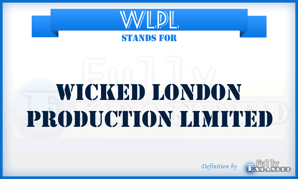WLPL - Wicked London Production Limited