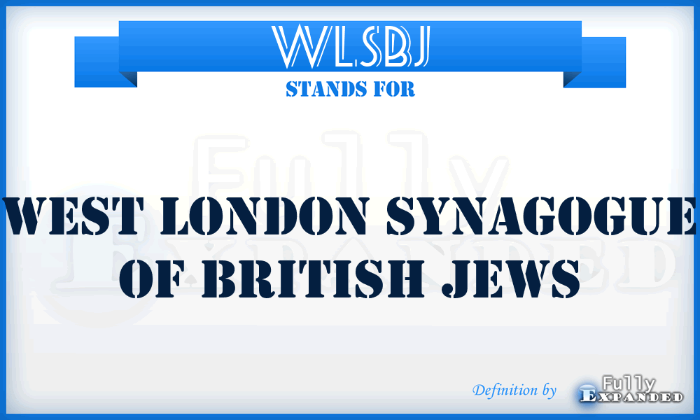 WLSBJ - West London Synagogue of British Jews