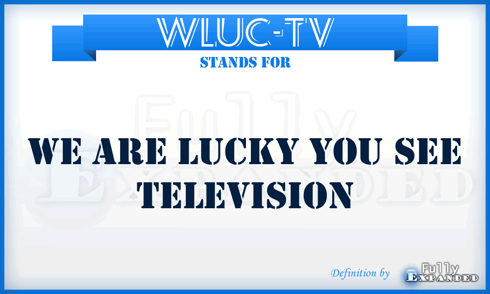 WLUC-TV - We are Lucky yoU See TeleVision