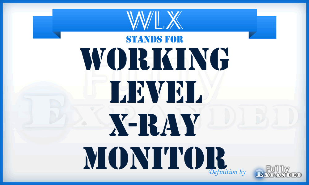 WLX - Working Level X-ray monitor