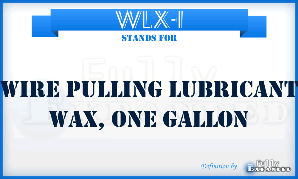 WLX-1 - Wire Pulling Lubricant Wax, One Gallon