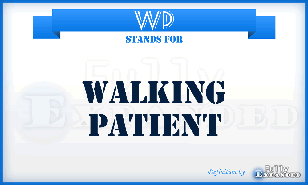 WP - Walking Patient