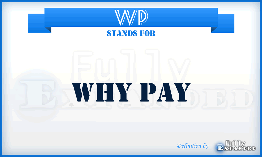 WP - Why Pay