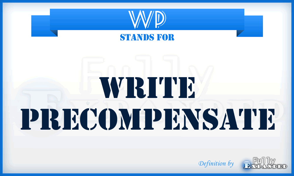 WP - Write Precompensate