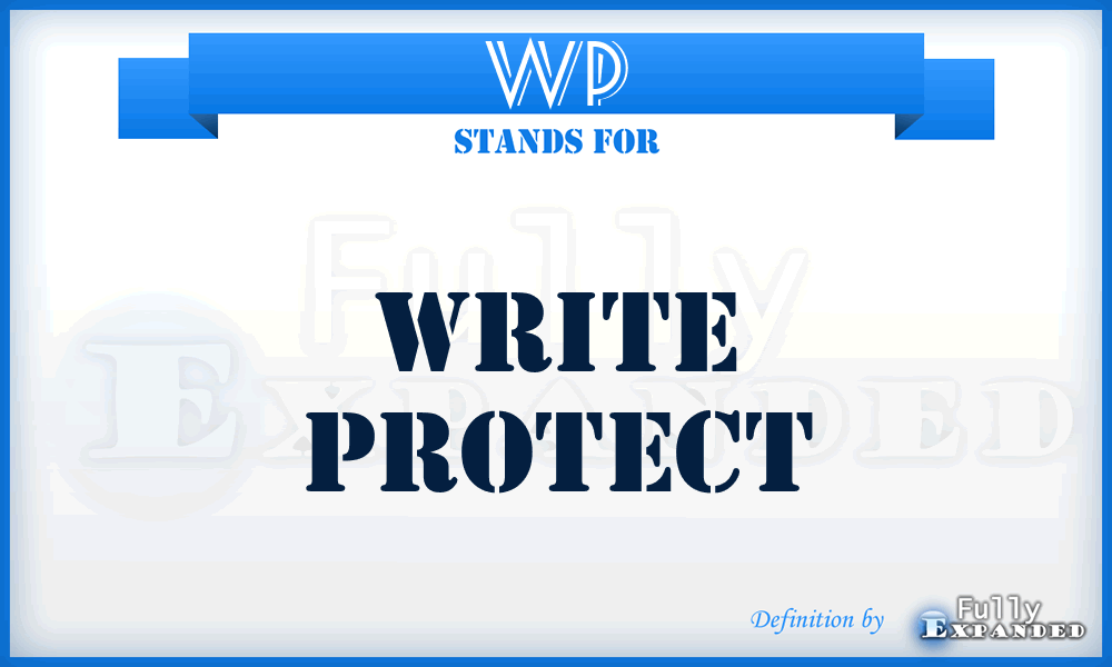 WP - Write Protect