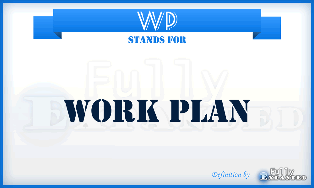 WP - work plan