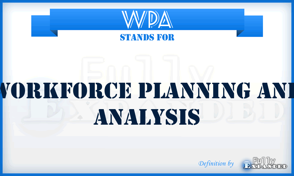 WPA - Workforce Planning and Analysis