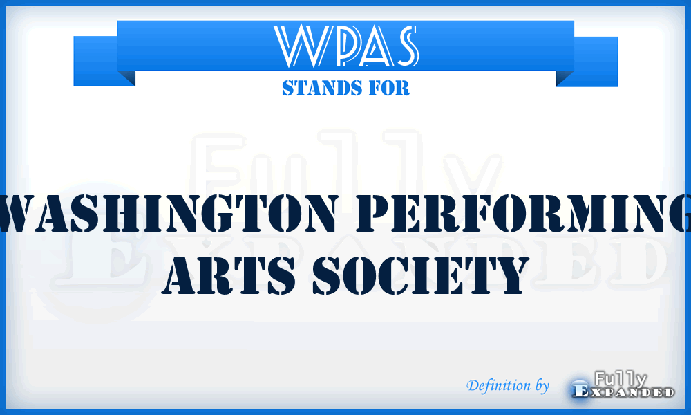 WPAS - Washington Performing Arts Society