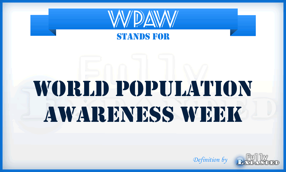 WPAW - World Population Awareness Week