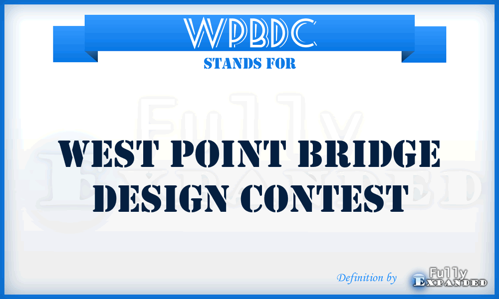 WPBDC - West Point Bridge Design Contest