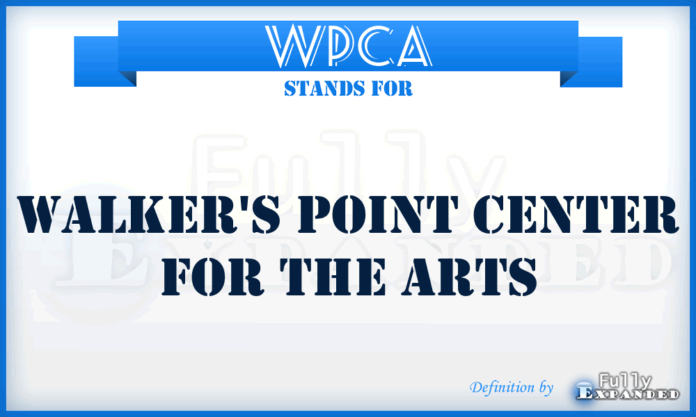 WPCA - Walker's Point Center for the Arts