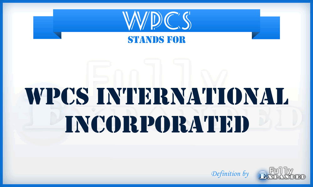 WPCS - WPCS International Incorporated