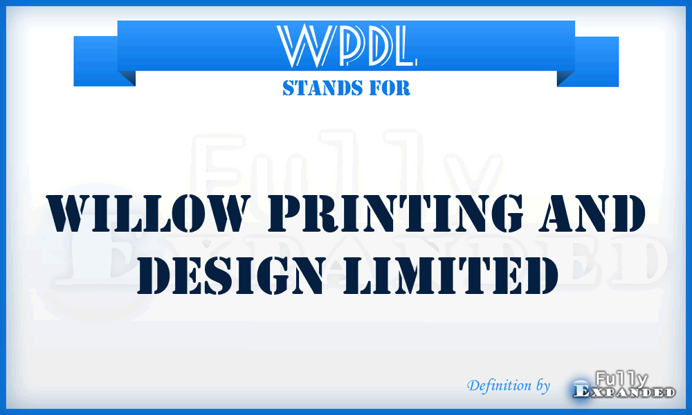 WPDL - Willow Printing and Design Limited