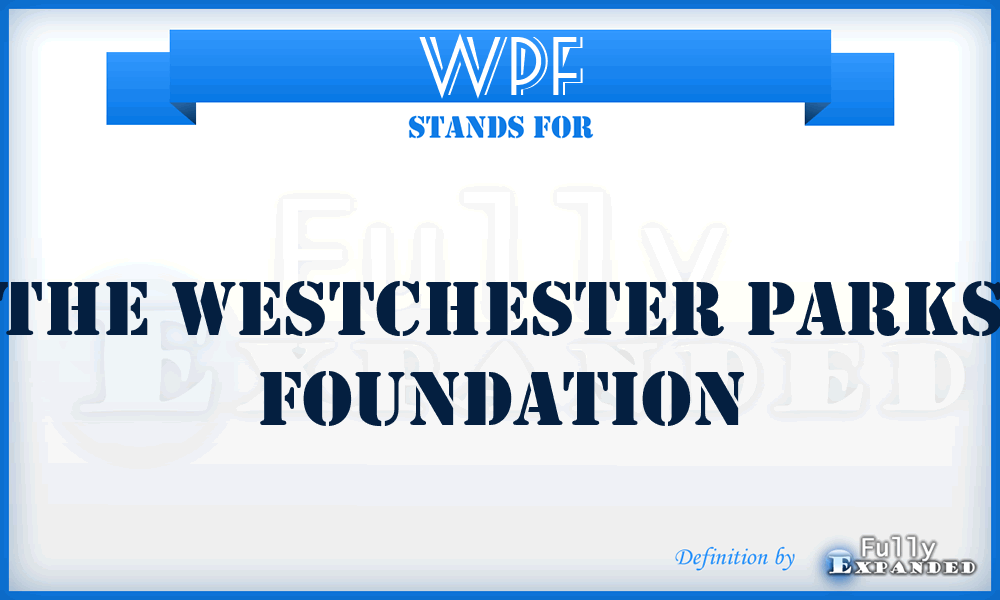 WPF - The Westchester Parks Foundation