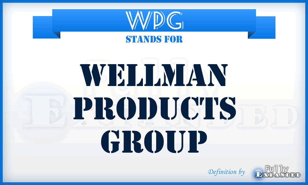 WPG - Wellman Products Group
