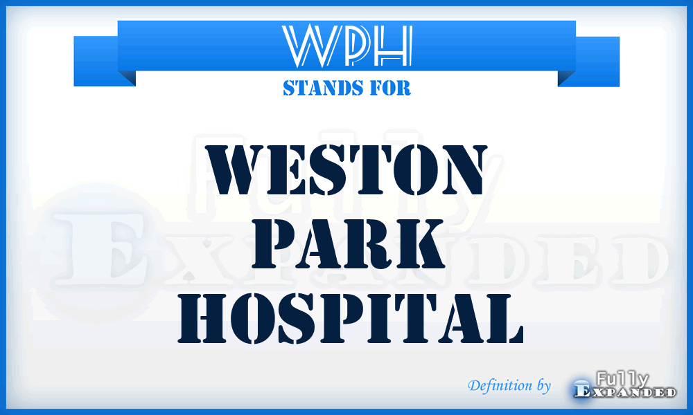 WPH - Weston Park Hospital