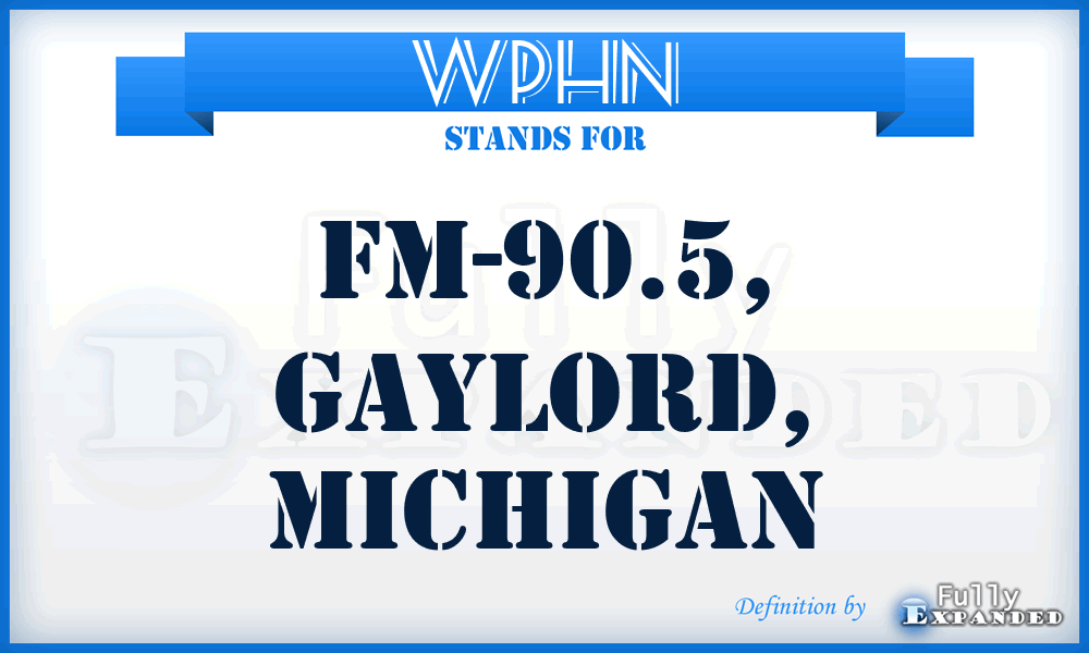 WPHN - FM-90.5, Gaylord, Michigan