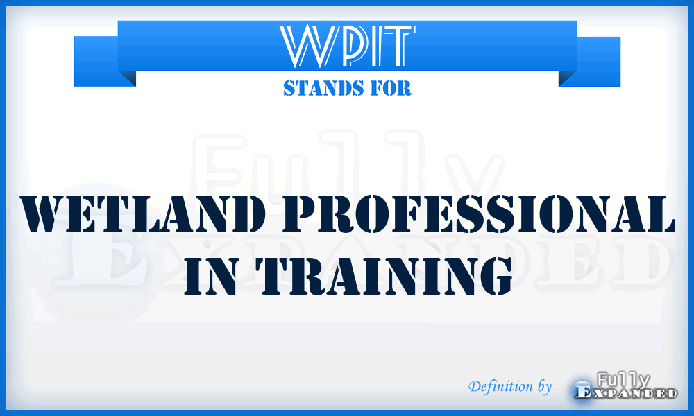 WPIT - Wetland Professional In Training