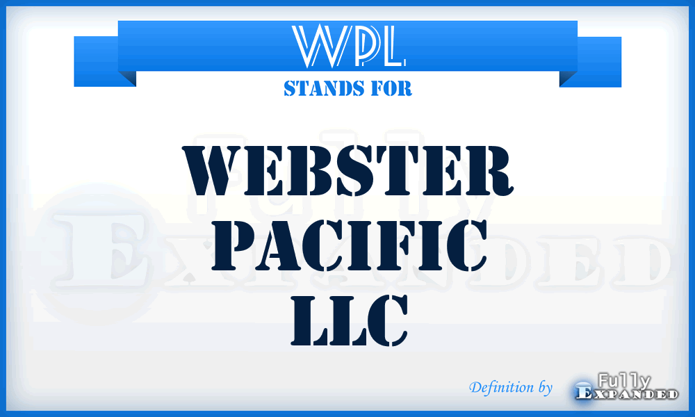 WPL - Webster Pacific LLC