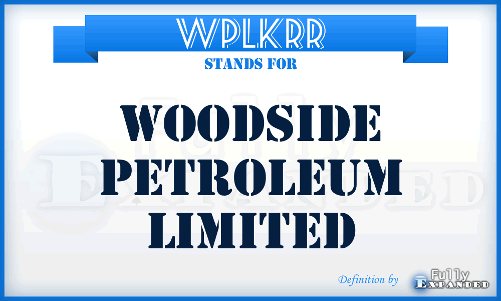 WPLKRR - Woodside Petroleum Limited