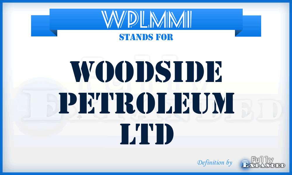 WPLMMI - Woodside Petroleum Ltd