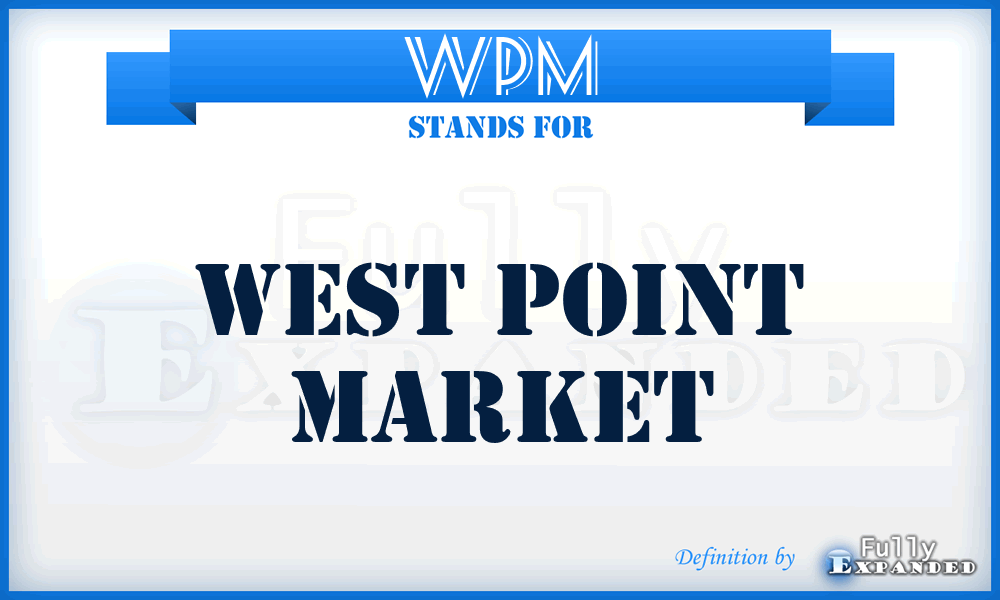 WPM - West Point Market