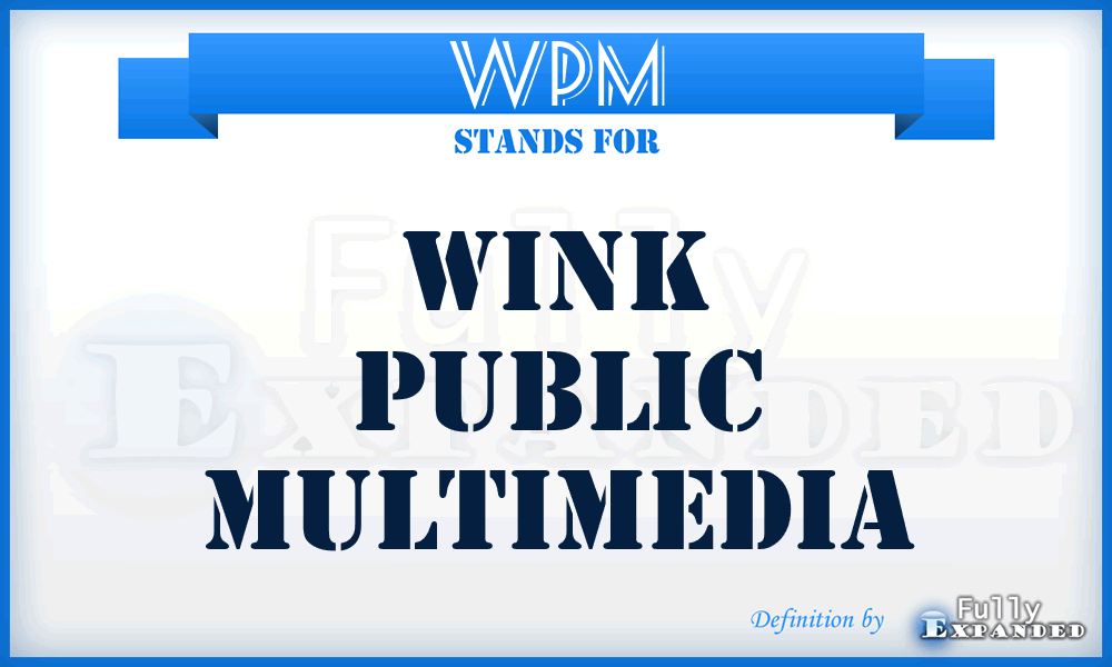 WPM - Wink Public Multimedia