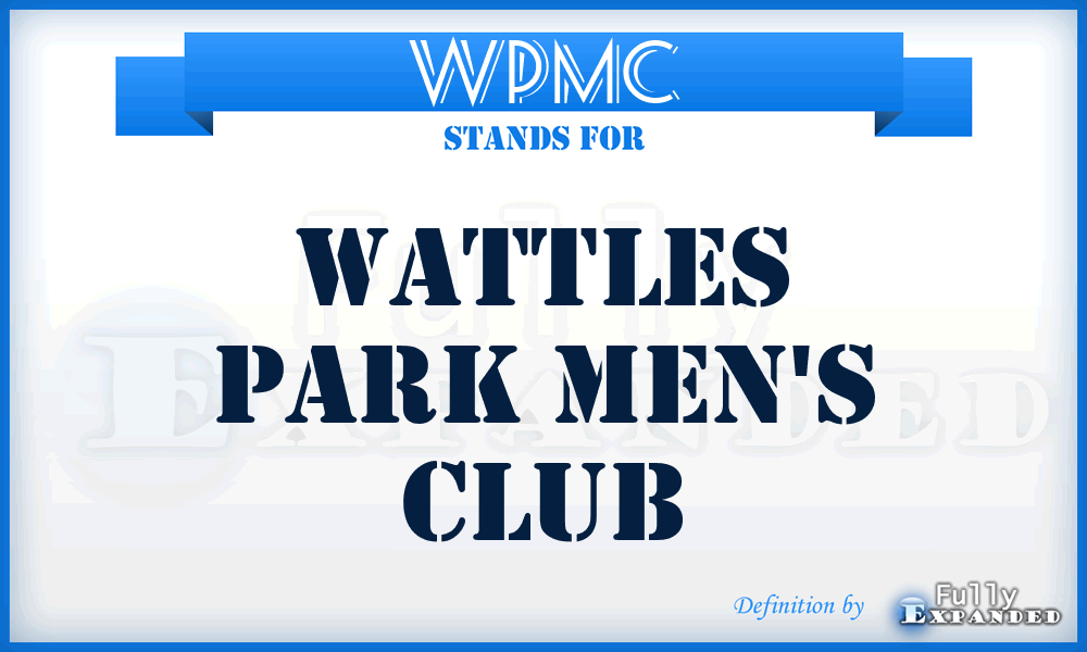 WPMC - Wattles Park Men's Club