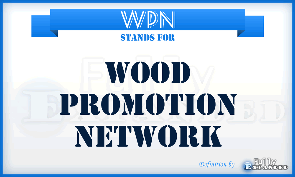 WPN - Wood Promotion Network