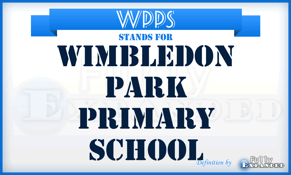 WPPS - Wimbledon Park Primary School