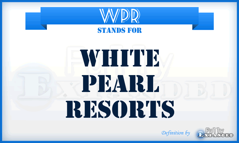 WPR - White Pearl Resorts