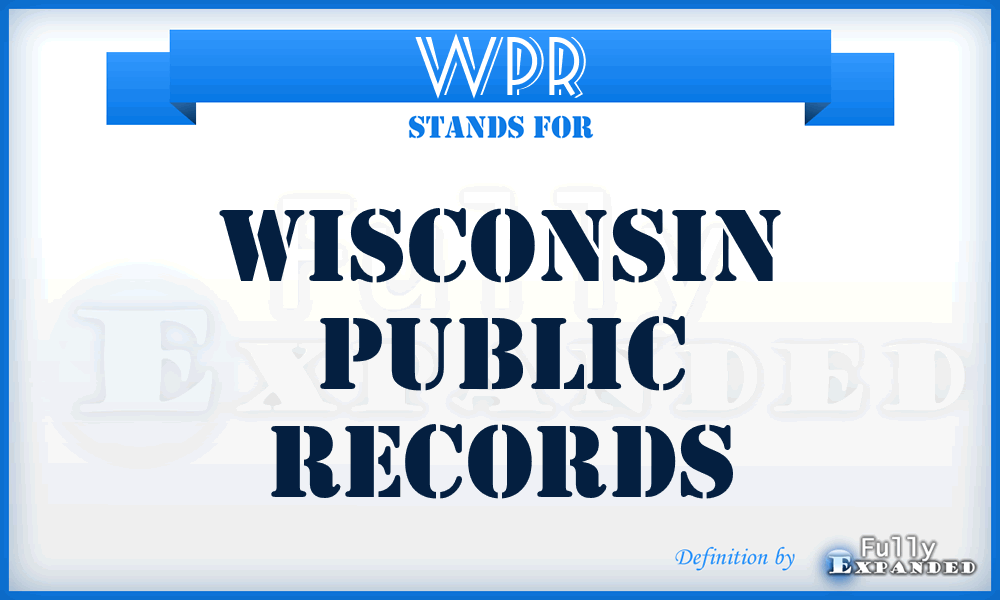 WPR - Wisconsin Public Records