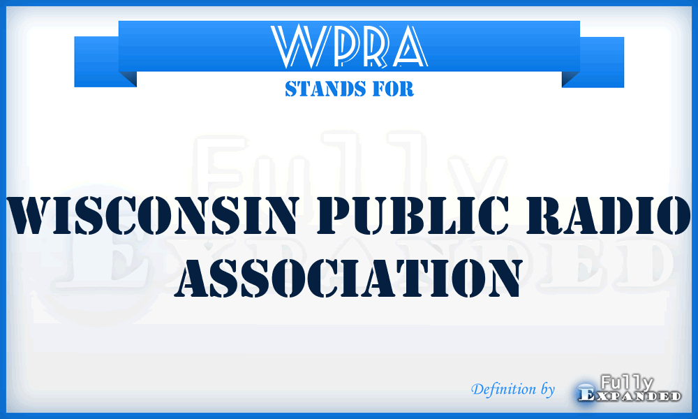 WPRA - Wisconsin Public Radio Association