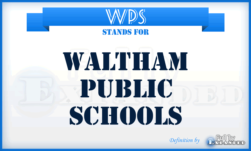 WPS - Waltham Public Schools