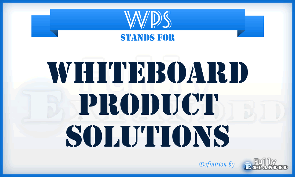 WPS - Whiteboard Product Solutions