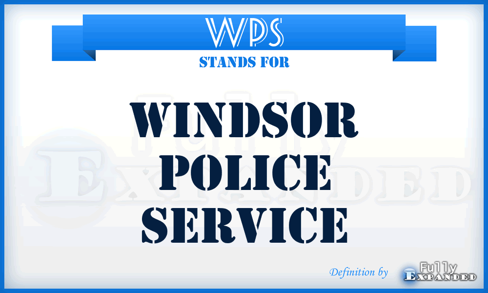 WPS - Windsor Police Service