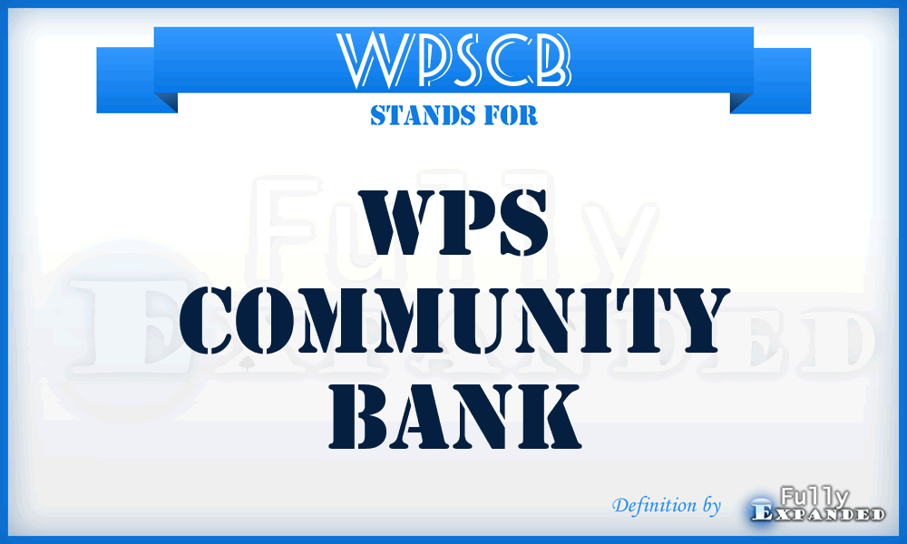WPSCB - WPS Community Bank