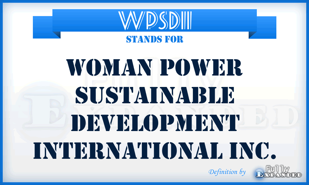 WPSDII - Woman Power Sustainable Development International Inc.