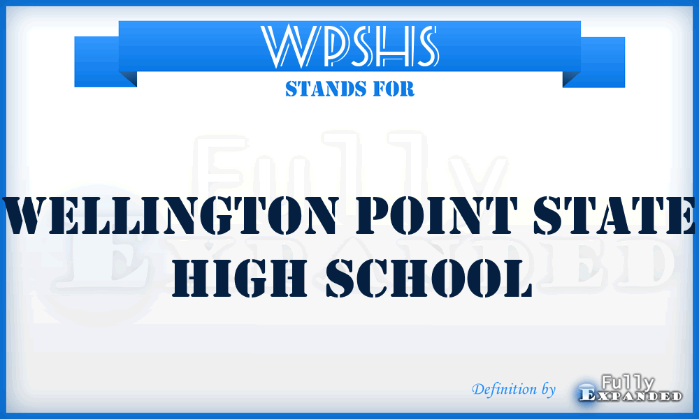 WPSHS - Wellington Point State High School