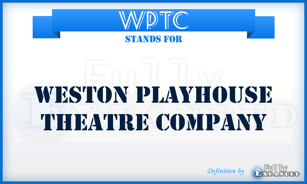 WPTC - Weston Playhouse Theatre Company