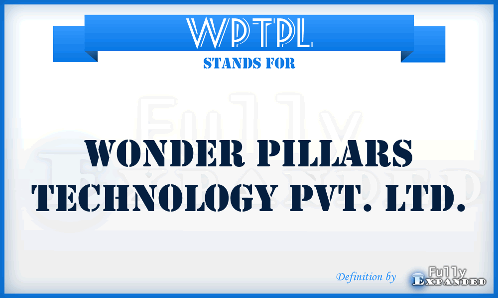 WPTPL - Wonder Pillars Technology Pvt. Ltd.