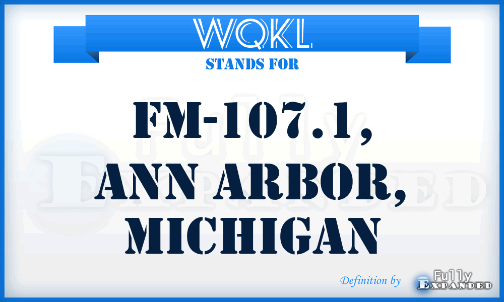 WQKL - FM-107.1, Ann Arbor, Michigan