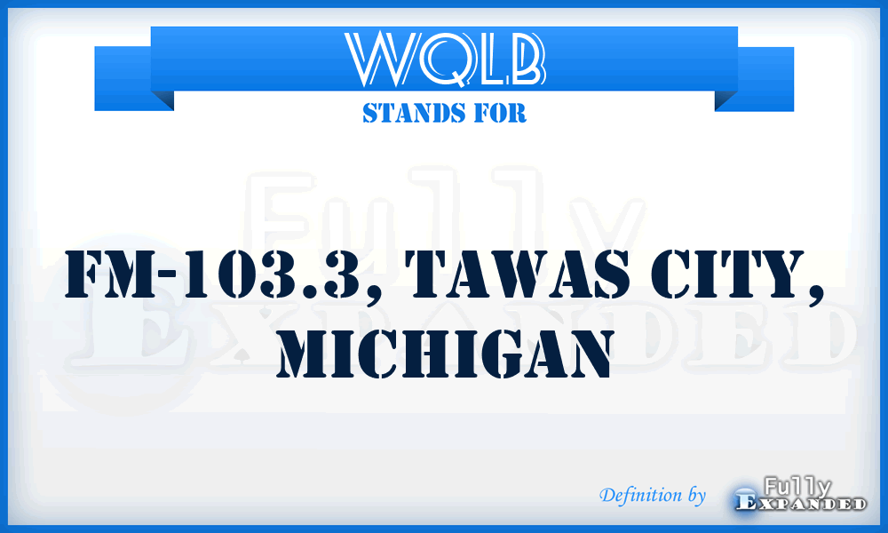 WQLB - FM-103.3, Tawas City, Michigan