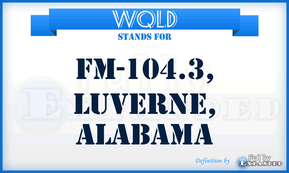 WQLD - FM-104.3, Luverne, Alabama