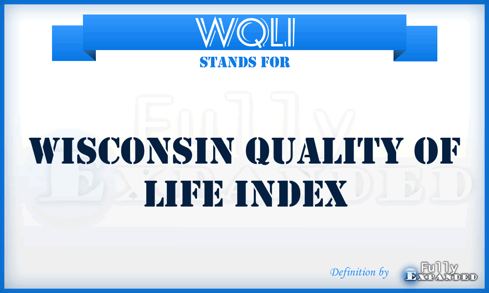 WQLI - Wisconsin Quality of Life Index