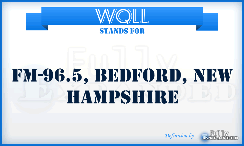 WQLL - FM-96.5, Bedford, New Hampshire