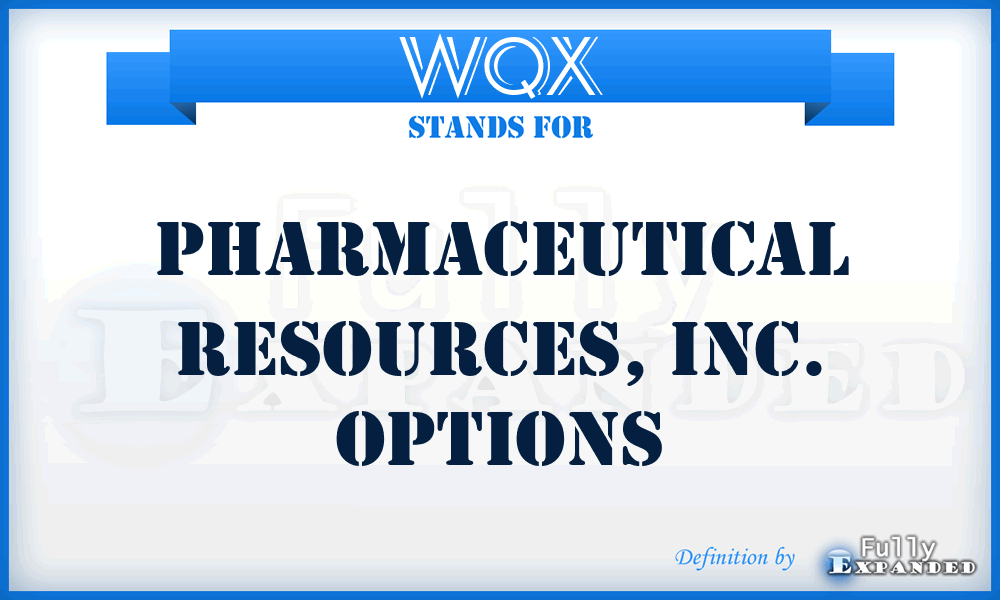 WQX - Pharmaceutical Resources, Inc. options